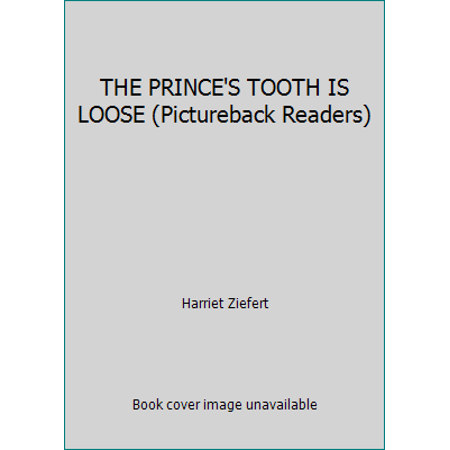 The Prince's Tooth Is Loose, Used [Paperback]