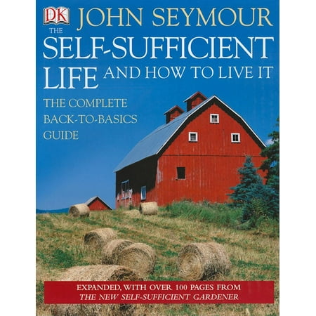 The Self-Sufficient Life and How to Live It (Edition 100) (Hardcover)