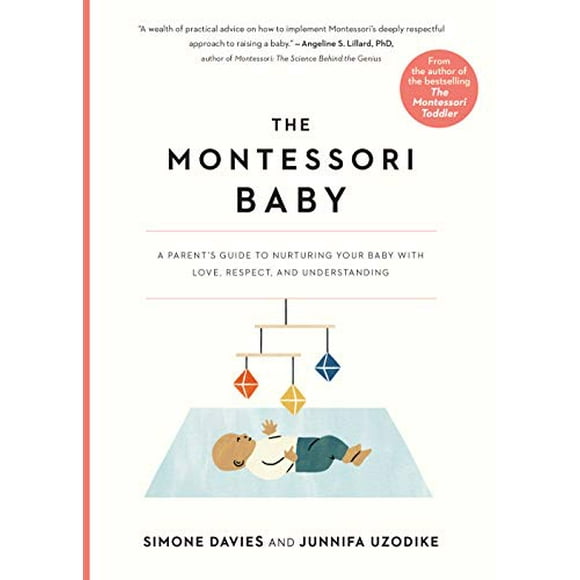 Le Bébé Montessori, Guide des Parents pour Élever Votre Bébé avec Amour, Respect et Compréhension