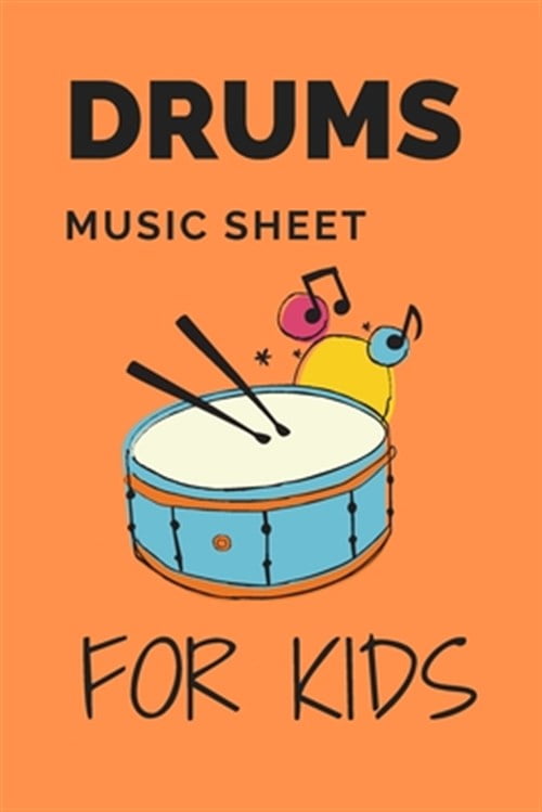 Drums music sheet for kids beautiful music sheet for kids who playing
