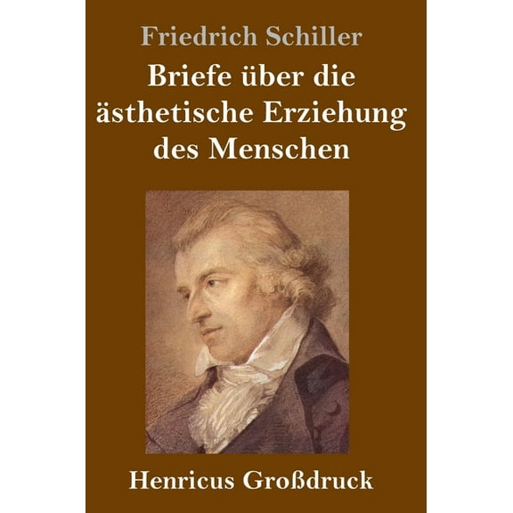 Briefe über die ästhetische Erziehung des Menschen (Großdruck) (Hardcover)