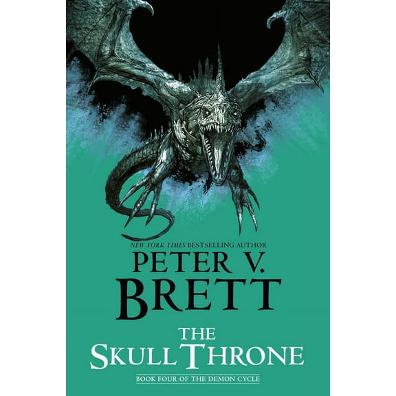 Demon Cycle The Skull Throne: Book Four of the Demon Cycle, (Paperback)
