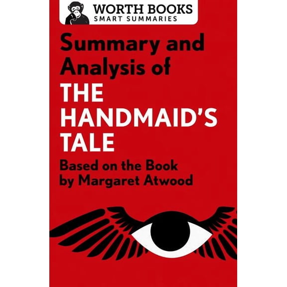 Smart Summaries Summary and Analysis of the Handmaid's Tale: Based on the Book by Margaret Atwood, (Paperback)