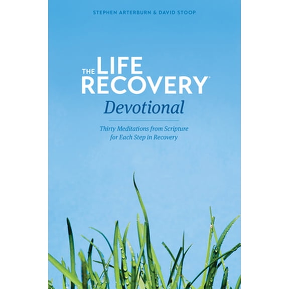 Pre-Owned Life Recovery Devotional: Thirty Meditations from Scripture for Each Step in Recovery (Paperback) 1414330049 9781414330044