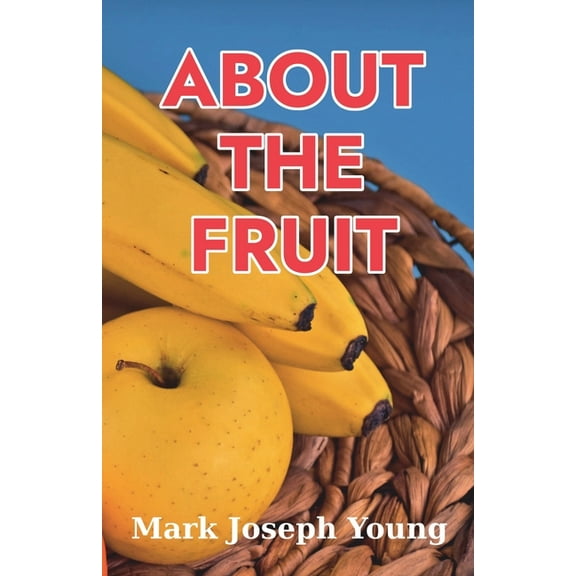 About The Fruit, (Paperback)