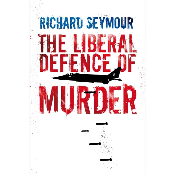 The Liberal Defence of Murder (Hardcover)