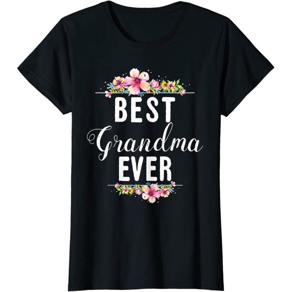 Best Grandma Ever Floral Design Mother Day T-Shirt