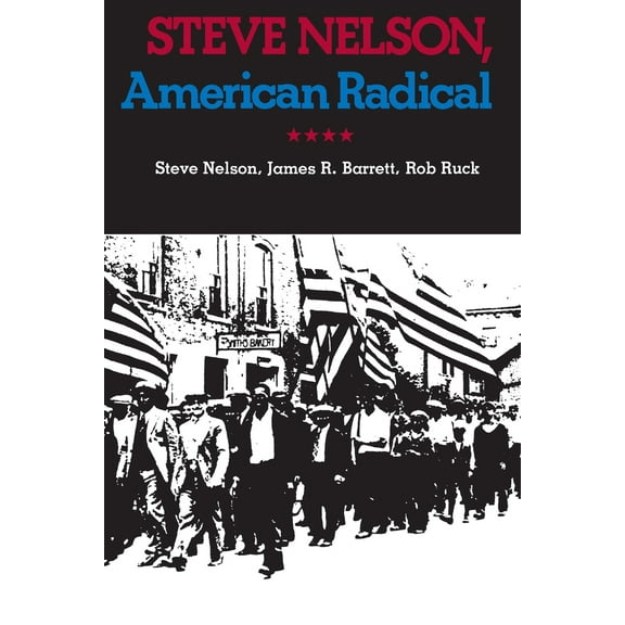 Pre-Owned Steve Nelson, American Radical (Paperback) 0822954710 9780822954712