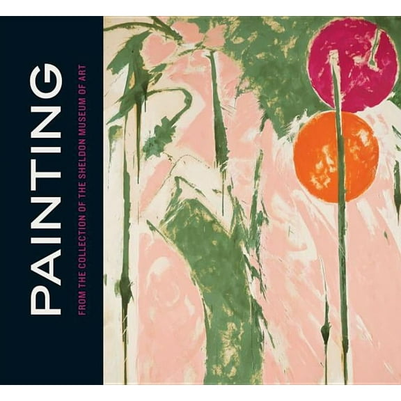American Transnationalism: Perspectives from the Sheldon Museum of Art: Painting from the Collection of the Sheldon Museum of Art (Hardcover)