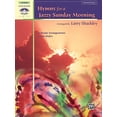 thumbnail image 1 of Pre-Owned Hymns for a Jazzy Sunday Morning: 10 Hymn Arrangements in Jazz Styles (Alfred's Sacred Performer Collections) Paperback, 1 of 1
