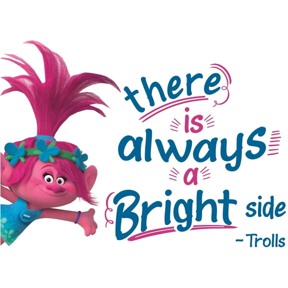 There Is Always A Bright Side | 13" x 20" Vinyl Home Art Queen Poppy Decor Design Adhesive Trolls World Tour Movie Quotes Wall Decal - Removable Kids Bedroom Living Room Wall Decoration Sticker