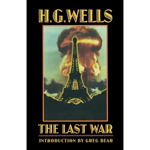 Bison Frontiers of Imagination The Last War: A World Set Free, (Paperback)