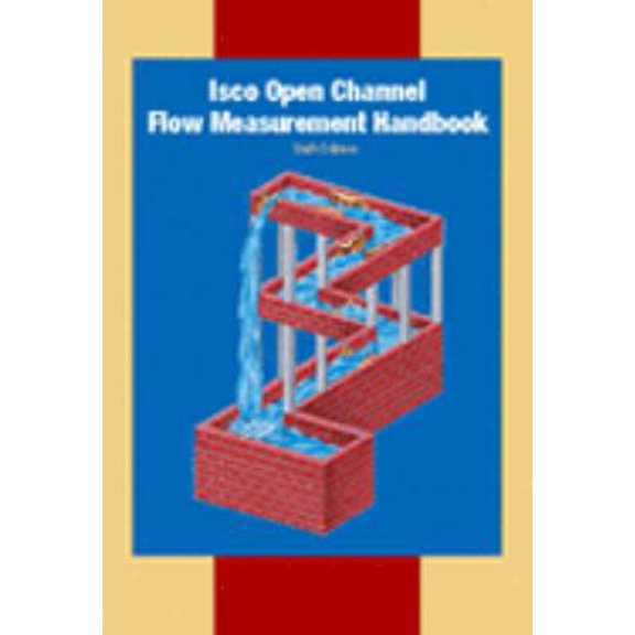 Pre-Owned Isco Open Channel Flow Measurement Handbook (Paperback) 0962275735 9780962275739