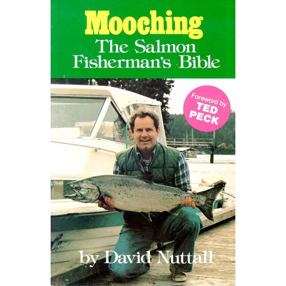 Pre-Owned Mooching: The Salmon Fisherman's Bible (Hardcover) 0888390726 9780888390721