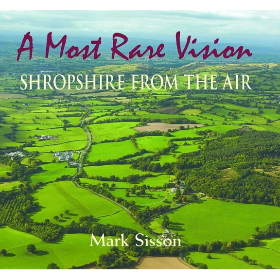 A Most Rare Vision Mark Sisson (Hardcover)