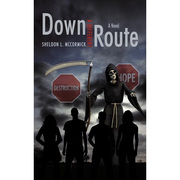 Down a Different Route : A Novel