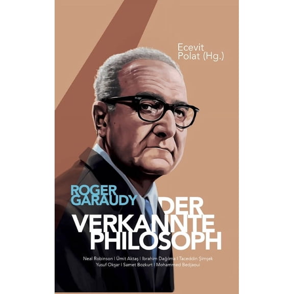 Roger Garaudy - Der verkannte Philosoph, (Hardcover)