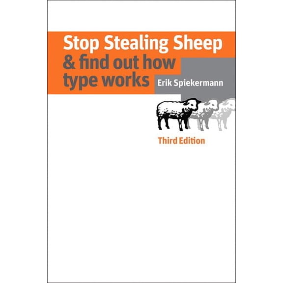 Pre-Owned Stop Stealing Sheep & Find Out How Type Works (Graphic Design & Visual Communication Courses) (Paperback) 0321934288 9780321934284