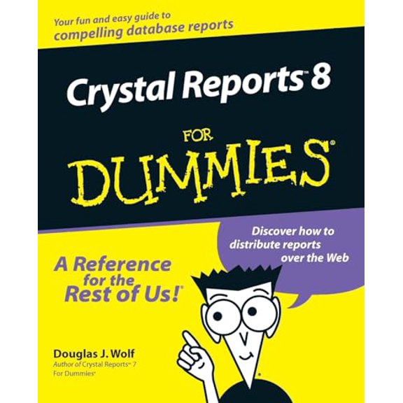 Pre-Owned Crystal Reports 8 for Dummies (Paperback) 0764506420 9780764506420