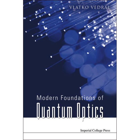 Modern Foundations of Quantum Optics, (Paperback)