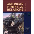 thumbnail image 1 of Pre-Owned American Foreign Relations: A History, Volume 2: Since 1895 (Paperback) 0547225695 9780547225692, 1 of 1