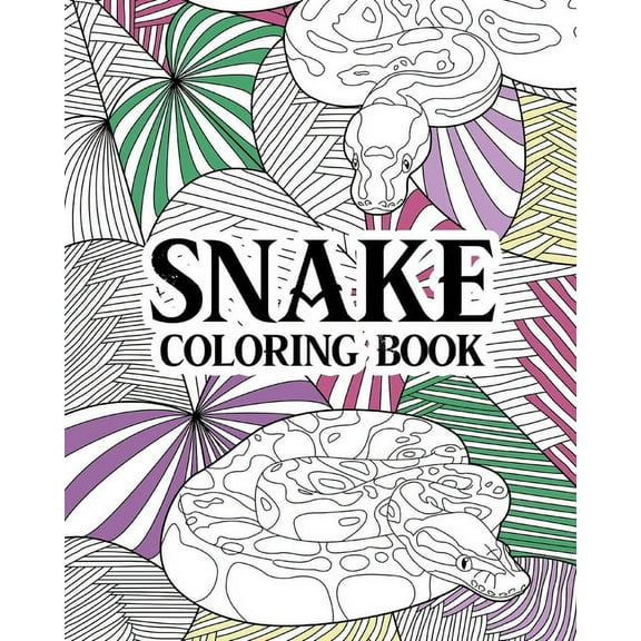 Snake Coloring Book: Animal Coloring Book, Zentangle Coloring, Quotes Coloring, Snake Lover Gifts, (Paperback)