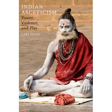 UPC: 9780190225322 | Indian Asceticism: Power Violence and Play (Paperback)