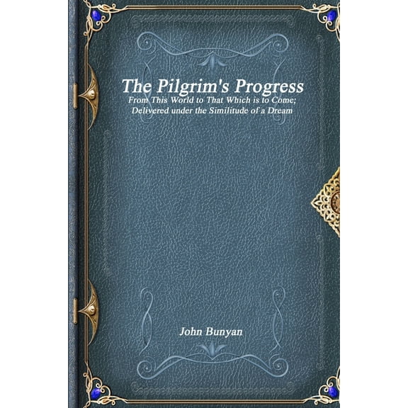 The Pilgrim's Progress, (Paperback)