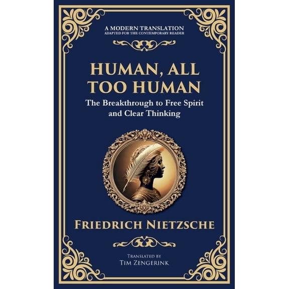 Human, All Too Human: Reflections on Humanity, Morality, and Progress, (Hardcover)