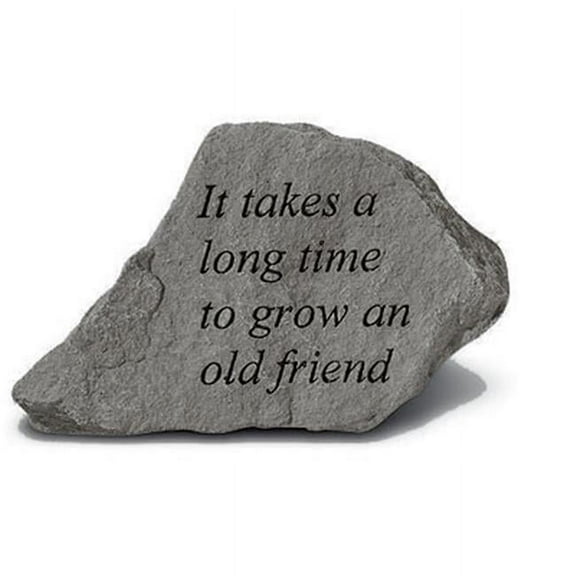 Kay Berry- Inc. It Takes A Long Time To Grow An Old Friend - Garden Accent - 6 Inches x 3.75 Inches