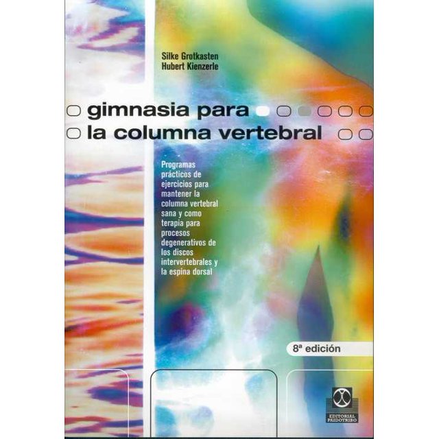 Libro Gimnasia Para La Columna Vertebral Tapa Blanda, Autor Silke Grotkasten, Editorial Paidotribo