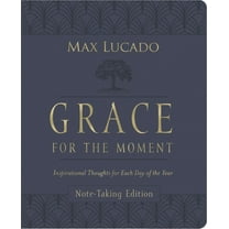 Grace for the Moment Volume I, Note-Taking Edition, Leathersoft: Inspirational Thoughts for Each Day of the Year (a 365-, (Hardcover)