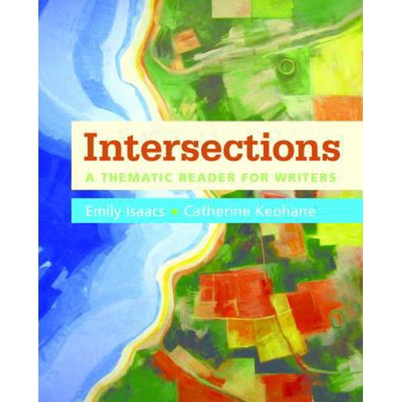 Pre-Owned Intersections: A Thematic Reader for Writers (Paperback) 1319004962 9781319004965