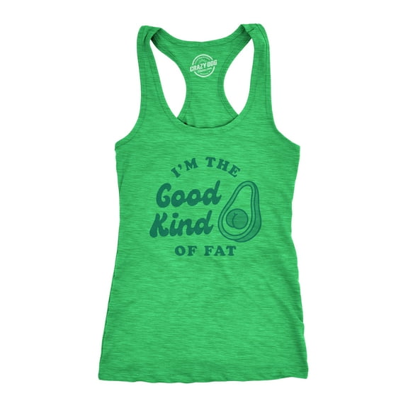 Womens Fitness Tank I'm The Good Kind Of Fat Tanktop Funny Avocado Booty Butt Health Fitness Shirt