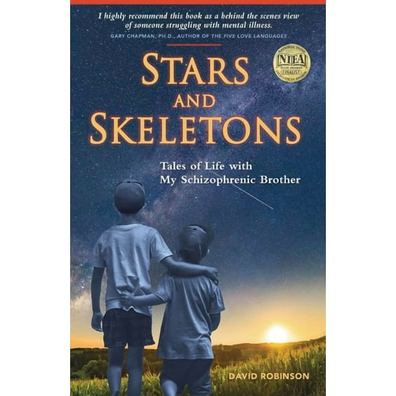 Stars and Skeletons: Tales of Life with My Schizophrenic Brother, (Paperback)