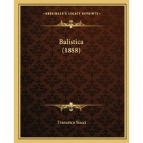 Balistica (1888) (Paperback)