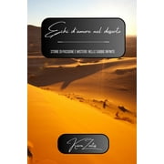 Echi d'amore nel deserto: storie di passione e mistero nelle sabbie infinite (Paperback)