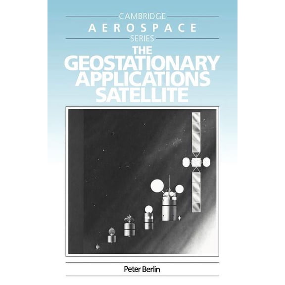 Cambridge Aerospace The Geostationary Applications Satellite, Book 2, (Paperback)