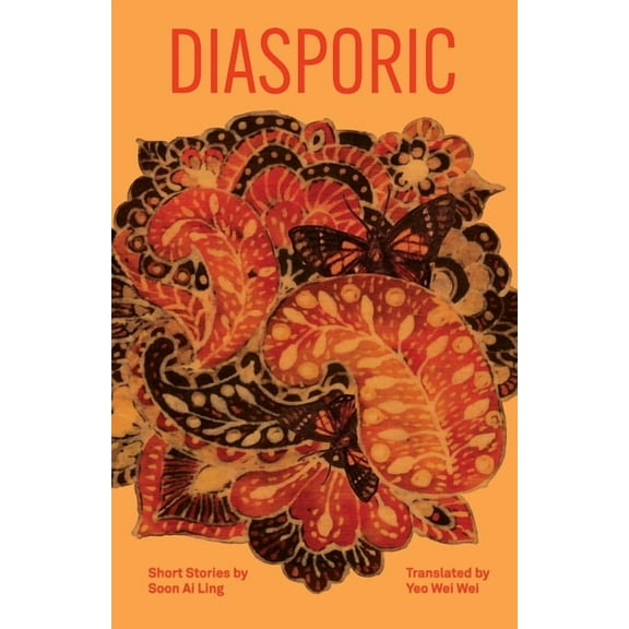 Diasporic: Short Stories by Soon Ai Ling, (Paperback)