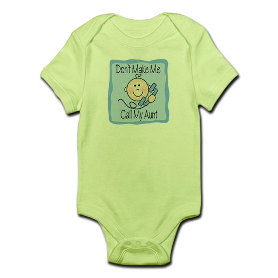 CafePress - Don't Make Me Call My Aunt Boy Baby Bodysuits - Baby Light Bodysuit