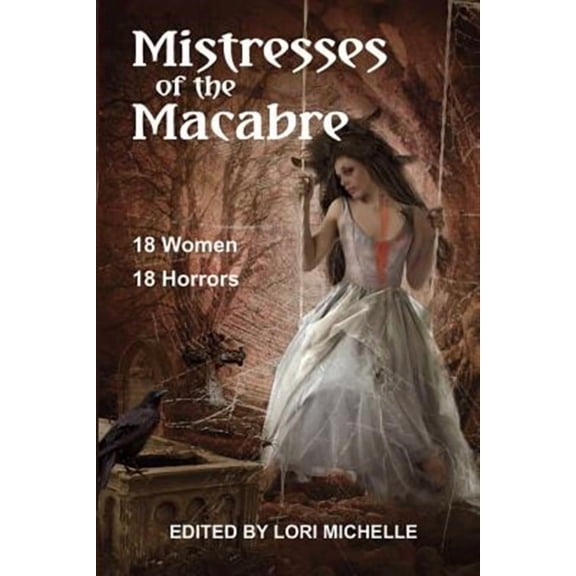 Mistresses of the Macabre (Paperback)