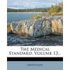The Medical Standard, Volume 13...