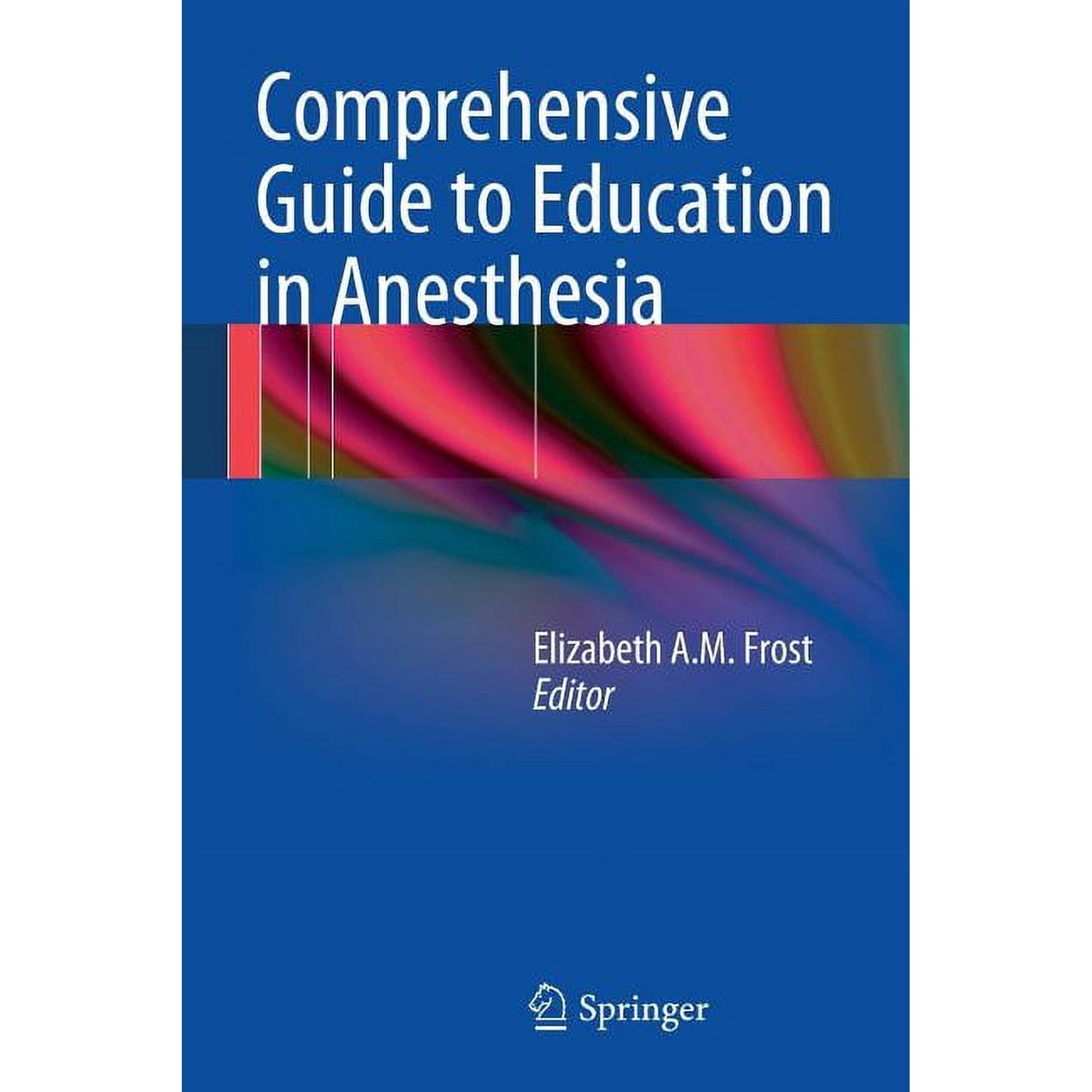 Comprehensive Guide to Education in Anesthesia, (Paperback)