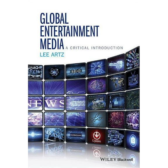 Global Entertainment Media: A Critical Introduction, (Hardcover)