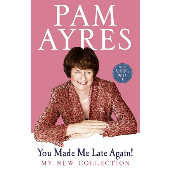 You Made Me Late Again! : My New Collection (Paperback)