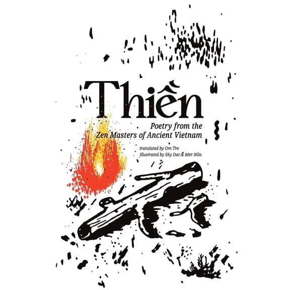 Thien: Poetry from the Zen Masters of Ancient Vietnam, (Paperback)
