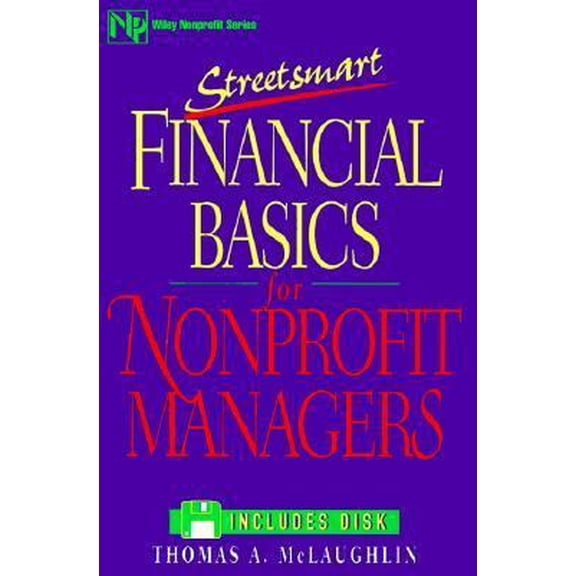 Pre-Owned Streetsmart Financial Basics for Nonprofit Managers (Paperback) 047111457X 9780471114574