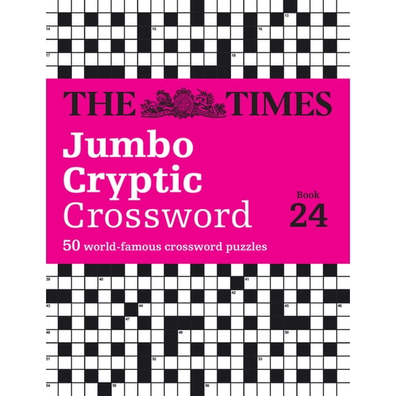 Times Crosswords The Times Jumbo Cryptic Crossword Book: The World's Most Challenging Cryptic Crossword, (Paperback)