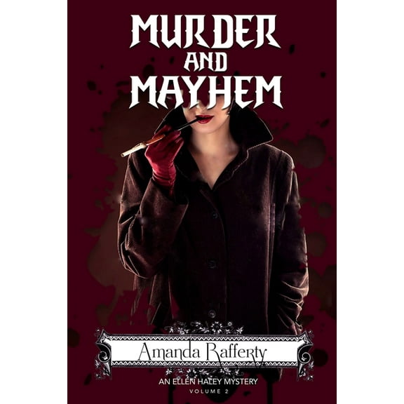 An Ellen Haley Mystery: Murder and Mayhem (Paperback)