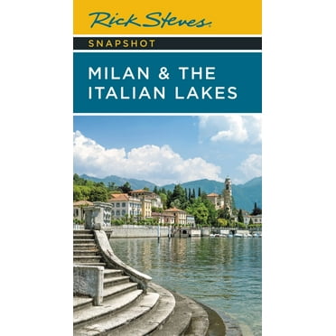 Rick Steves Snapshot Milan & the Italian Lakes, (Paperback)